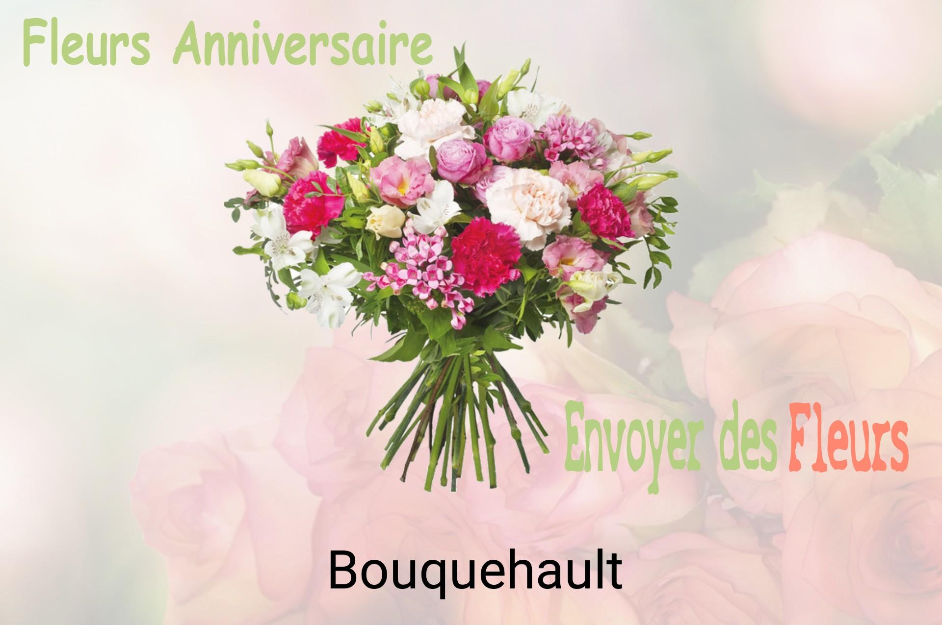 Bouquet de fleurs d’anniversaire livré à Bouquehault